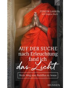 Auf der Suche nach Erleuchtung fand ich das Licht