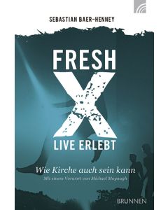 Fresh X - Live erlebt