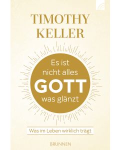 Es ist nicht alles Gott was glänzt