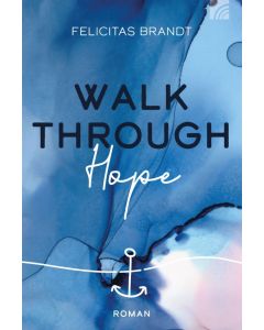 Walk Through Hope [2]
