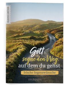 Gott segne den Weg, auf dem du gehst