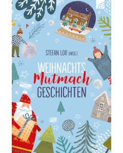 WeihnachtsMutmachGeschichten