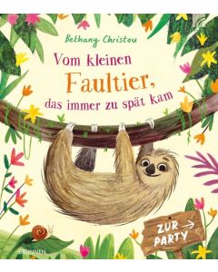 Vom kleinen Faultier, das immer zu spät kam