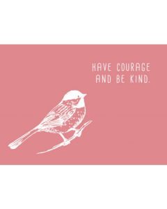 Postkarte 'Have courage and be kind' 1 Ex.