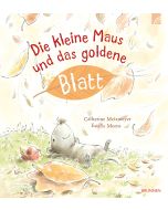 Die kleine Maus und das goldene Blatt