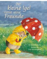 Der kleine Igel rettet seine Freunde